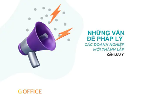 Những vấn đề pháp lý các doanh nghiệp mới thành lập